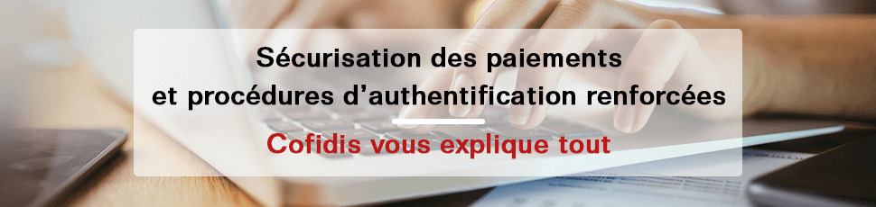 tout ce qu'il faut savoir sur le paiement sécurisé